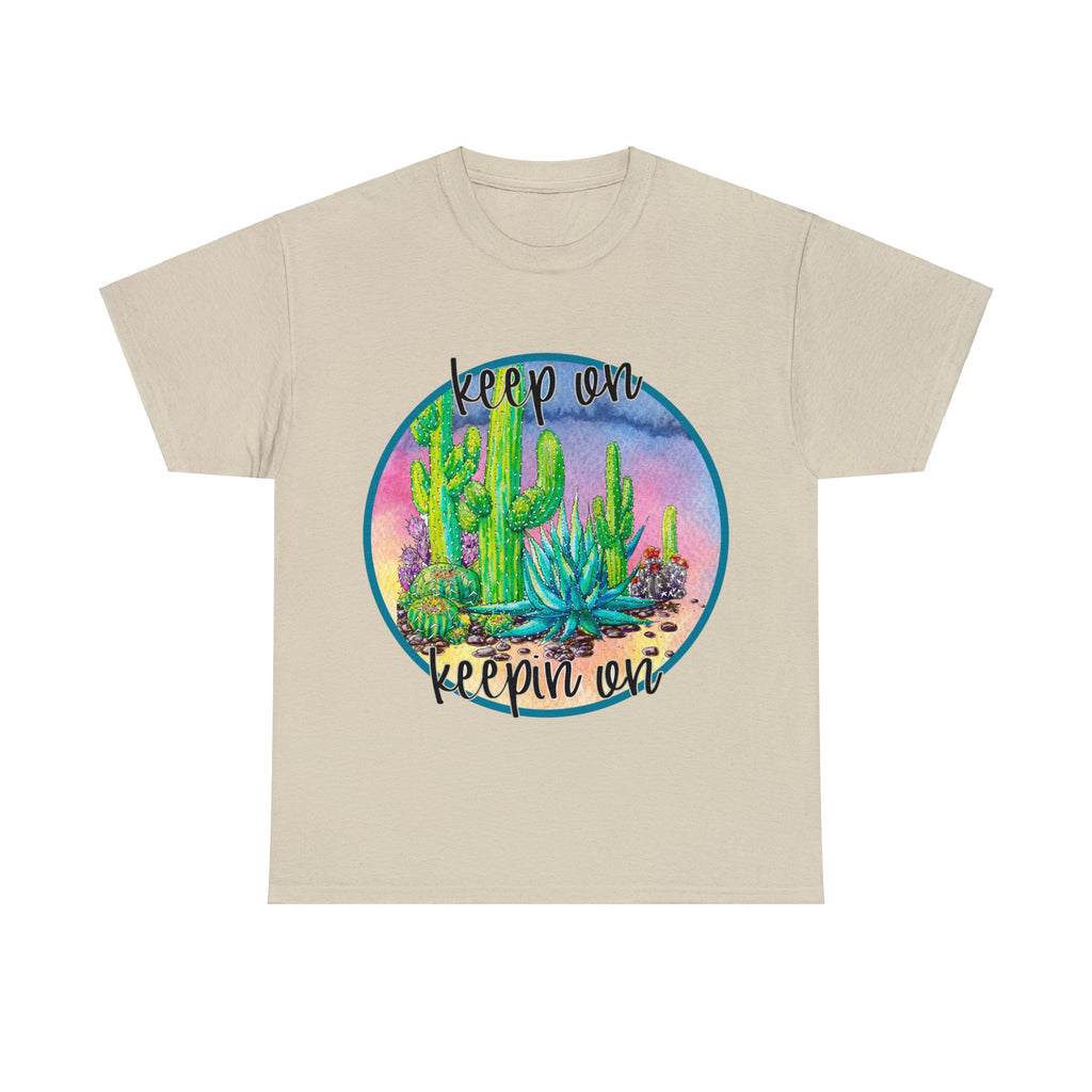 Keep on Keepin on Custom Cactus Print T Shirt