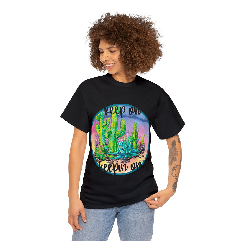 Keep on Keepin on Custom Cactus Print T Shirt