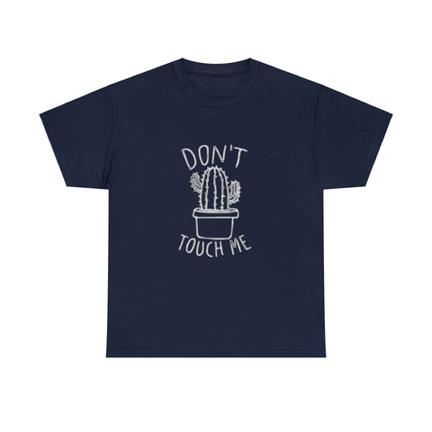 Image of "Don't Touch Me" Cactus Shirt
