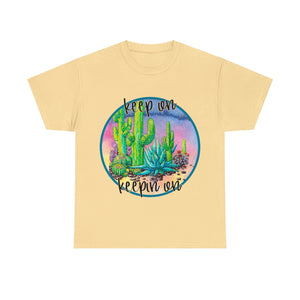 Keep on Keepin on Custom Cactus Print T Shirt