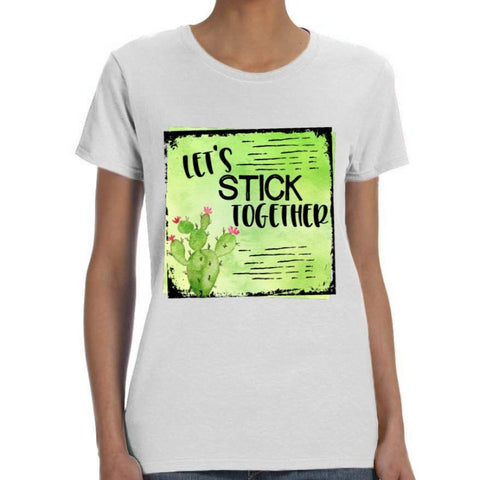 Image of Let's Stick Together Cactus Shirt