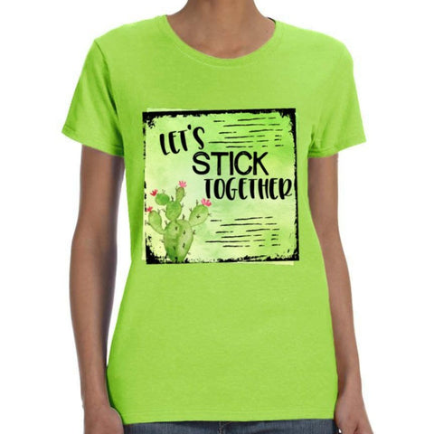 Image of Let's Stick Together Cactus Shirt
