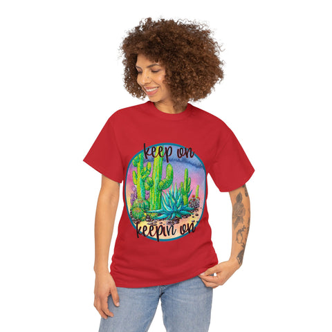 Image of "keep on keepin on" Custom Cactus Print T Shirt