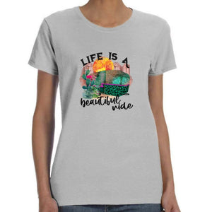 Life Is A Beautiful Ride Cactus Shirt
